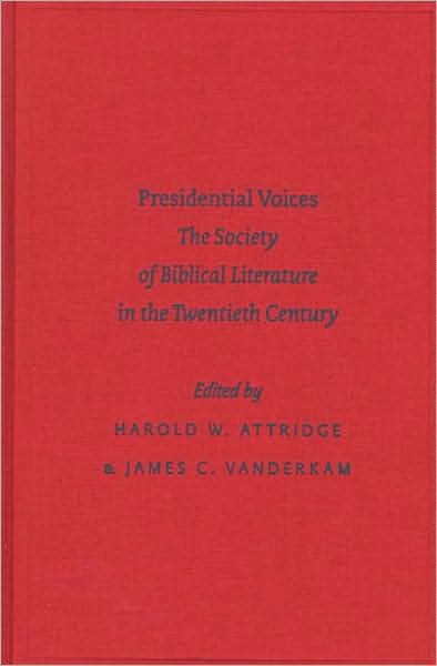 Cover for J.c. · Presidential Voices (Biblical Scholarship in North America) (Hardcover Book) [1st edition] (2007)