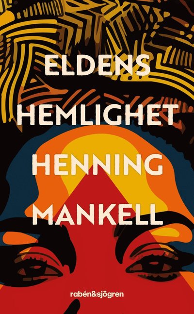 Cover for Henning Mankell · Eldens hemlighet (Paperback Book) (2024)