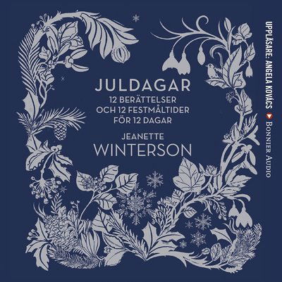 Cover for Jeanette Winterson · Juldagar : 12 berättelser och 12 festmåltider för 12 dagar (Hörbuch (MP3)) (2017)