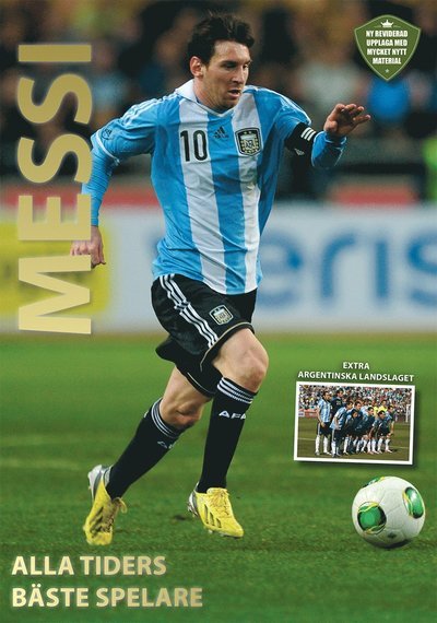 Cover for Illugi Jökulsson · Messi : alla tiders bäste spelare (Bound Book) (2014)