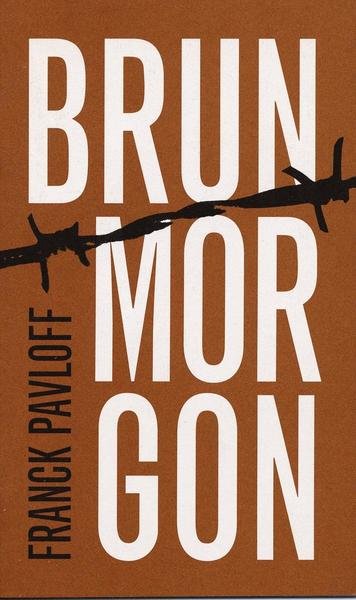 Cover for Franck Pavloff · Brun morgon (Book) (2003)