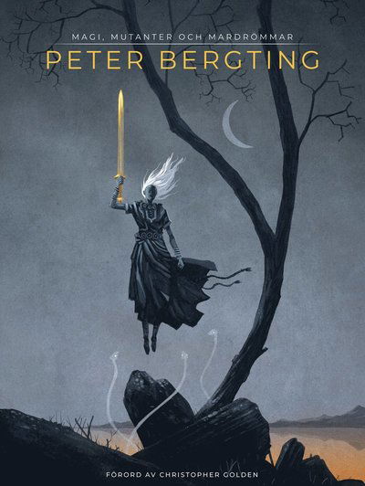 Cover for Peter Bergting · Peter Bergting : magi, mutanter och mardrömmar (Hardcover Book) (2023)