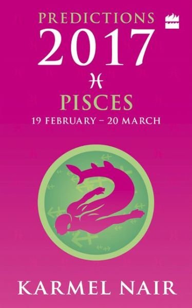 Cover for Karmel Nair · Pisces Predictions (Paperback Book) [2017 Ed. edition] (2016)