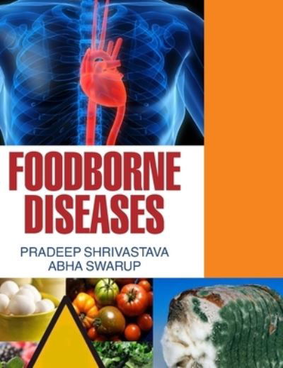 Cover for P Shrivastava · Foodborne Diseases (Hardcover Book) (2014)
