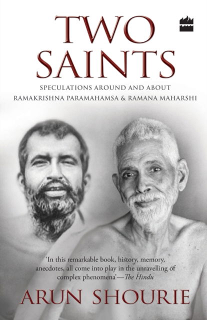 Cover for Arun Shourie · Two saints: Speculations around and about Ramakrishna Paramahamsa and Ramana (Paperback Book) (2018)