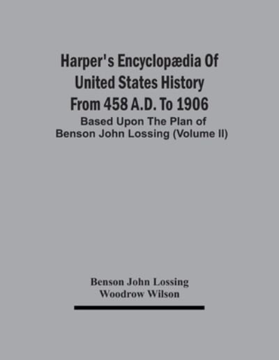 Cover for Benson John Lossing · Harper'S Encyclopaedia Of United States History From 458 A.D. To 1906 (Paperback Book) (2021)