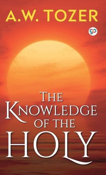 Cover for A W Tozer · The Knowledge of the Holy (Gebundenes Buch) (2019)