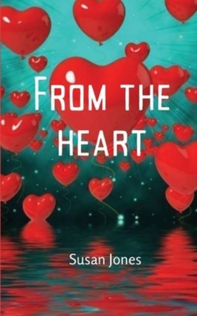 Cover for Susan Jones · From the Heart (Paperback Book) (2022)