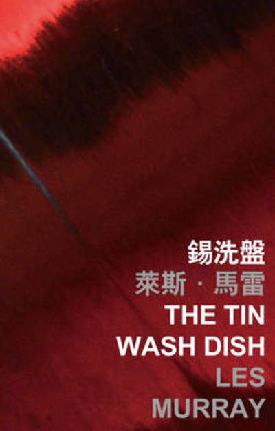 Cover for Les Murray · The Tin Wash Dish (Paperback Book) (2016)