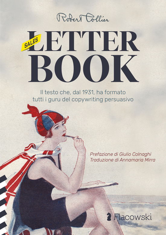 Cover for Robert Collier · (Sales) Letter Book. Il Testo Che, Dal 1931, Ha Formato Tutti I Guru Del Copywriting Persuasivo (Book)