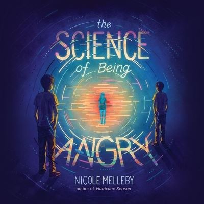 Cover for Nicole Melleby · The Science of Being Angry (CD) (2022)