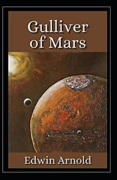 Cover for Edwin Arnold · Gulliver of Mars Illustrated (Paperback Book) (2021)