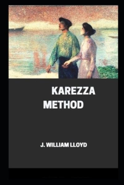 Cover for J William Lloyd · Karezza Method illustrated (Paperback Book) (2021)