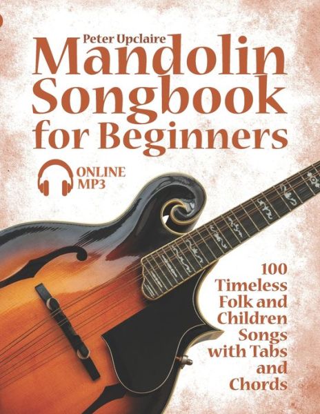 Cover for Lovelymelodies · Mandolin Songbook for Beginners - 100 Timeless Folk and Children Songs with Tabs and Chords (Paperback Book) (2021)