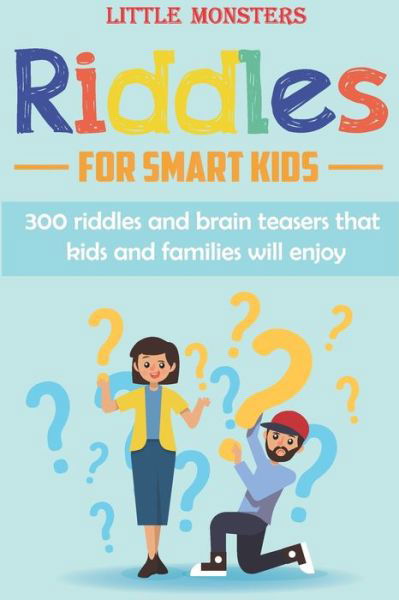 Riddles for smart kids - Little Monsters - Kirjat - Independently Published - 9798602991239 - keskiviikko 22. tammikuuta 2020