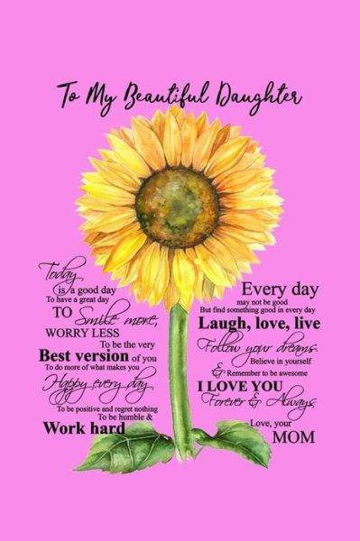 To My Beautiful Daughter - Trendy Zero - Książki - Independently Published - 9798610006239 - 6 lutego 2020