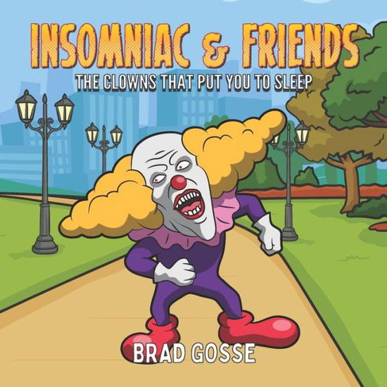 Cover for Brad Gosse · Insomniac and Friends (Paperback Book) (2020)