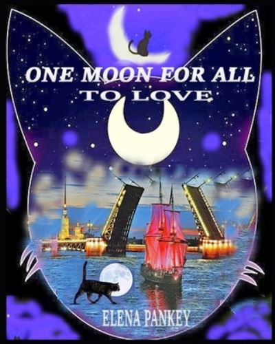 Cover for Elena Bulat · One Moon for All to Love (Paperback Book) (2020)