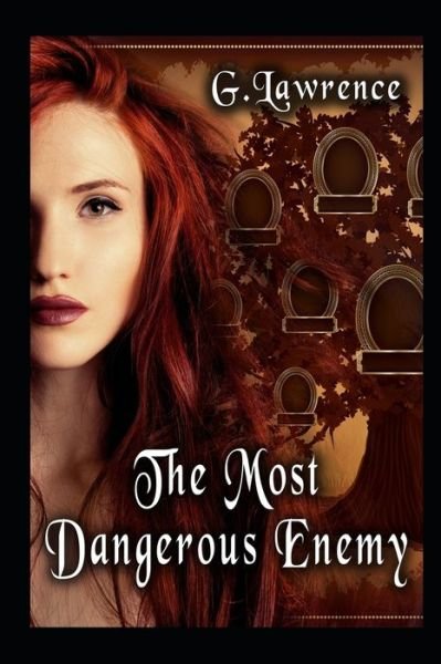 Cover for G Lawrence · The Most Dangerous Enemy - The Elizabeth of England Chronicles (Taschenbuch) (2020)