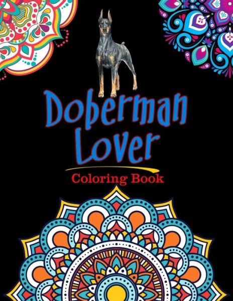 Cover for Easy Enjoy Life · Doberman Lover Coloring Book (Pocketbok) (2020)