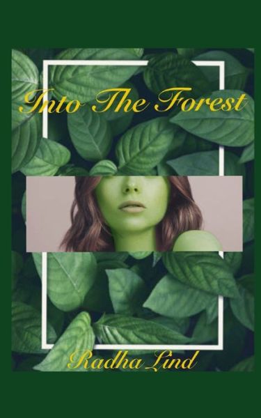 Cover for Radha Lind · Into the Forest (Paperback Book) (2020)