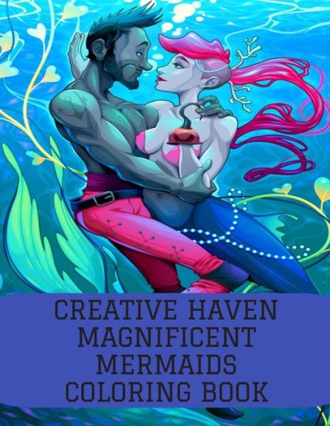 Cover for Mermaids Momo · Creative Haven Magnificent Mermaids Coloring Book (Paperback Book) (2020)