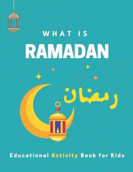 Cover for Maples Book Solutions · What is Ramadan? Educational Activity Book for Kids! (Paperback Bog) (2021)
