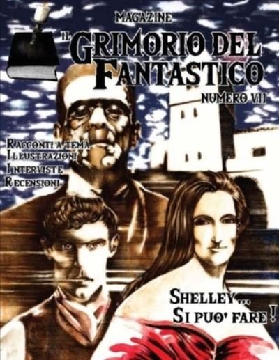 Cover for Aa VV · Il Grimorio del Fantastico numero 7: Shelley... Si puo fare! - Il Grimorio del Fantastico (Paperback Book) (2021)