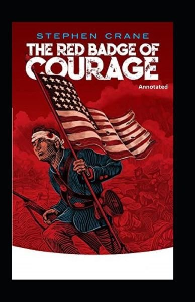 Cover for Stephen Crane · The Red Badge of Courage (Annotated) (Paperback Bog) (2021)