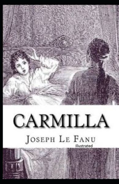 Cover for Joseph Sheridan Le Fanu · Carmilla Illustrated (Paperback Book) (2021)