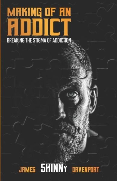 Cover for Tony Jones · Making of an Addict: Breaking the stigma of addiction (Taschenbuch) (2022)