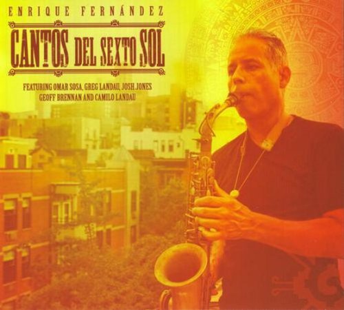 Cover for Enrique Fernandez · Cantos Del Sexto Sol (CD) (2012)