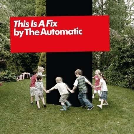 Cover for Automatic · This Is a Fix (CD) (2015)