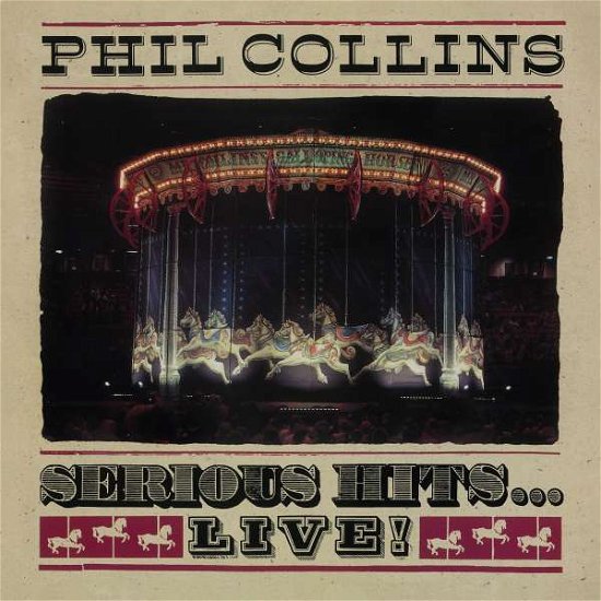 Phil Collins · Serious Hits ... Live! (LP) [Remastered edition] (2019)
