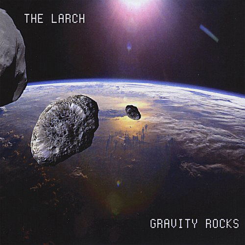 Cover for Larch · Gravity Rocks (CD) (2008)