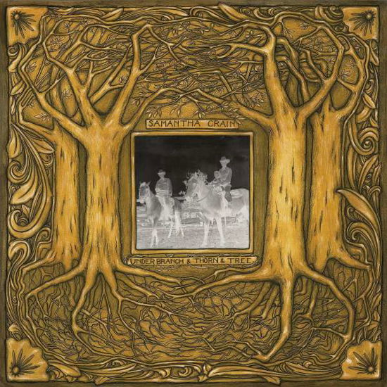 Under Branche And Thorn And Tree - Samantha Crain - Muzyka - THIRTY TIGERS - 0696859946240 - 17 lipca 2015
