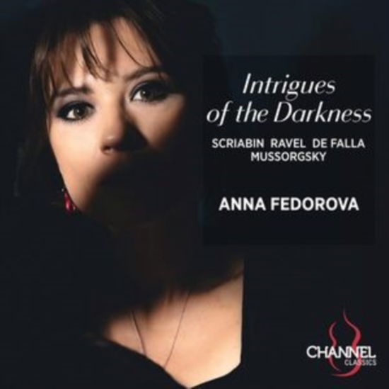 Anna Fedorova · Mussorgsky, Ravel & Scriabin: Intrigues Of The Darkness (CD) (2024)