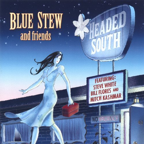 Headed South - Blue Stew - Music - Silk City - 0807140220240 - September 6, 2005