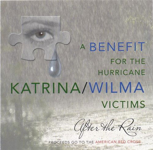 Cover for After the Rain · Benefit for the Hurricane Kartrina / Wilma Victims (CD) (2006)