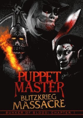 Cover for Feature Film · Bunker Of Blood 1: Puppet Master Blitzkrieg Massacre (DVD) (2020)