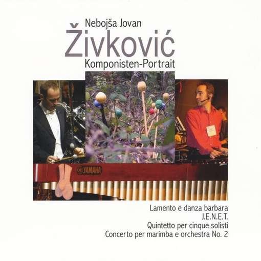 Cover for Nebojsa Jovan Zivkovic · Komponisten-portrait (CD) (2010)