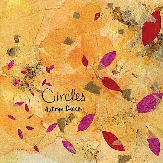 Cover for Circles · Autumn Dance (CD) (2011)