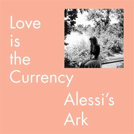 Cover for Alessi's Ark · Love is the Currency (LP) (2018)