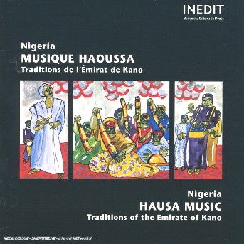 Cover for Musique Haoussa · Traditions De L'Emirat De Kano (CD) (2019)