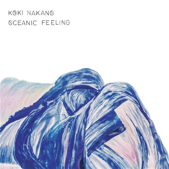 Koki Nakano · Oceanic Feeling (CD) (2022)