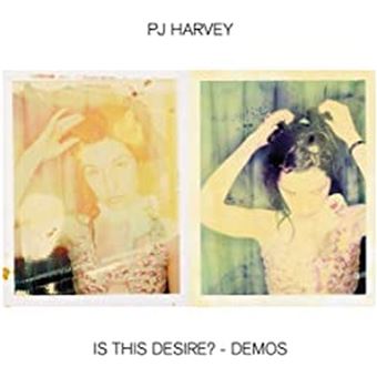 Is This Desire? - Demos - PJ Harvey - Musik - ISLAND - 3760336853240 - 29. Januar 2021