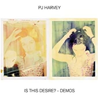 Cover for PJ Harvey · Is This Desire? - Demos (CD) (2021)
