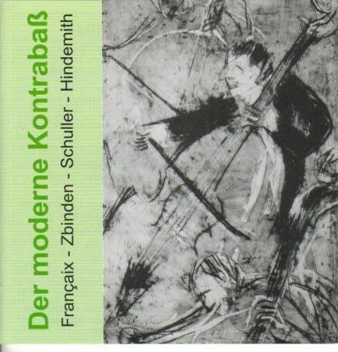 Cover for Francaix / Zbinden / Schuller / Klaus / Iwaki · Modern Double Bass (CD) (2001)