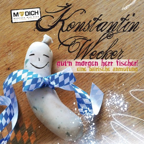 Cover for Konstantin Wecker · Guten Morgen Herr Fischer (CD) [Digipak] (2008)