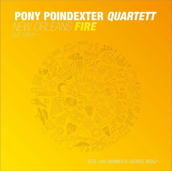 Pony -Quartet- Poindexter · New Orleans Fire (LP) (2023)